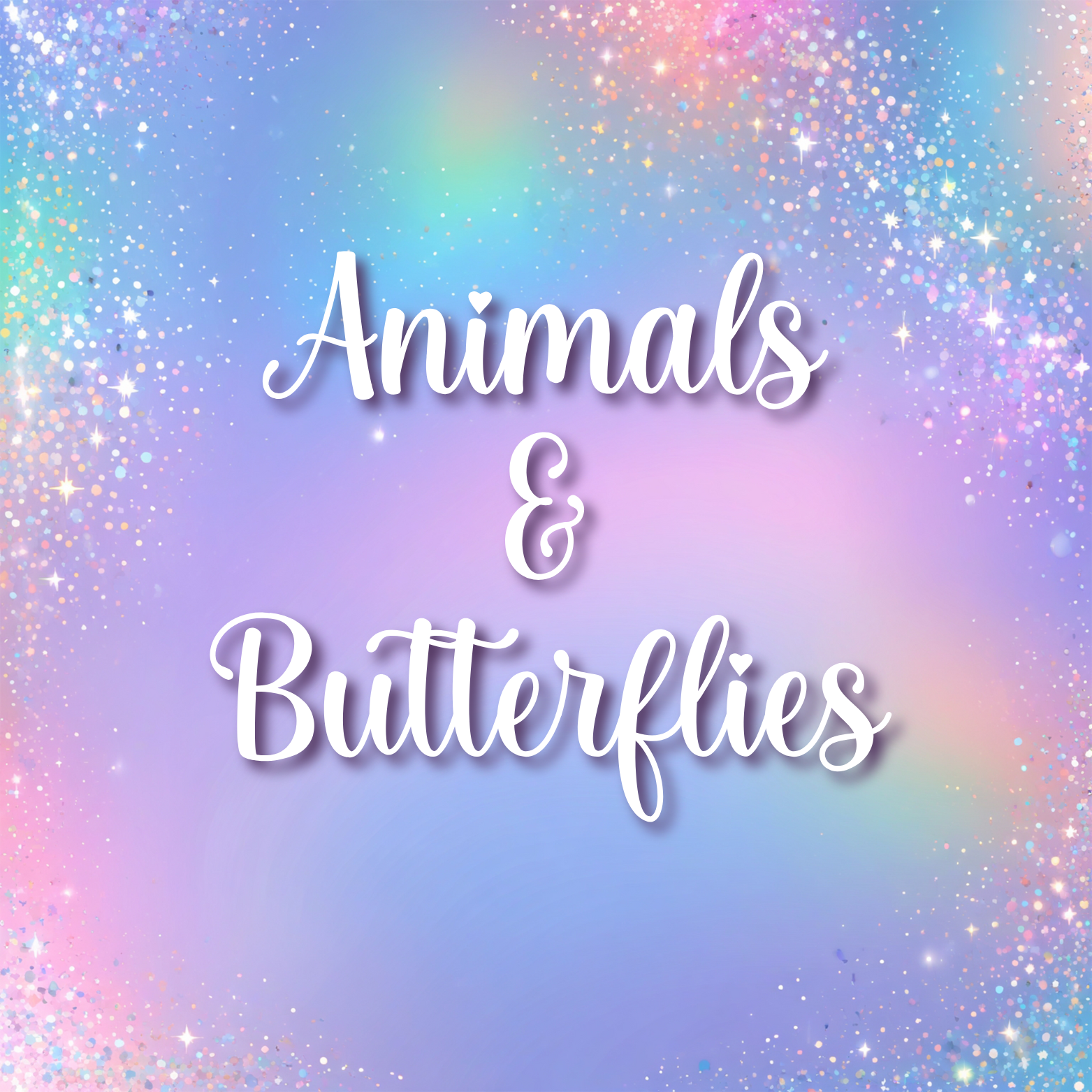 Animals & Butterflies