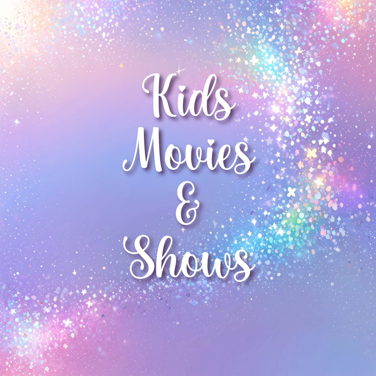 Kids Movies & Shows