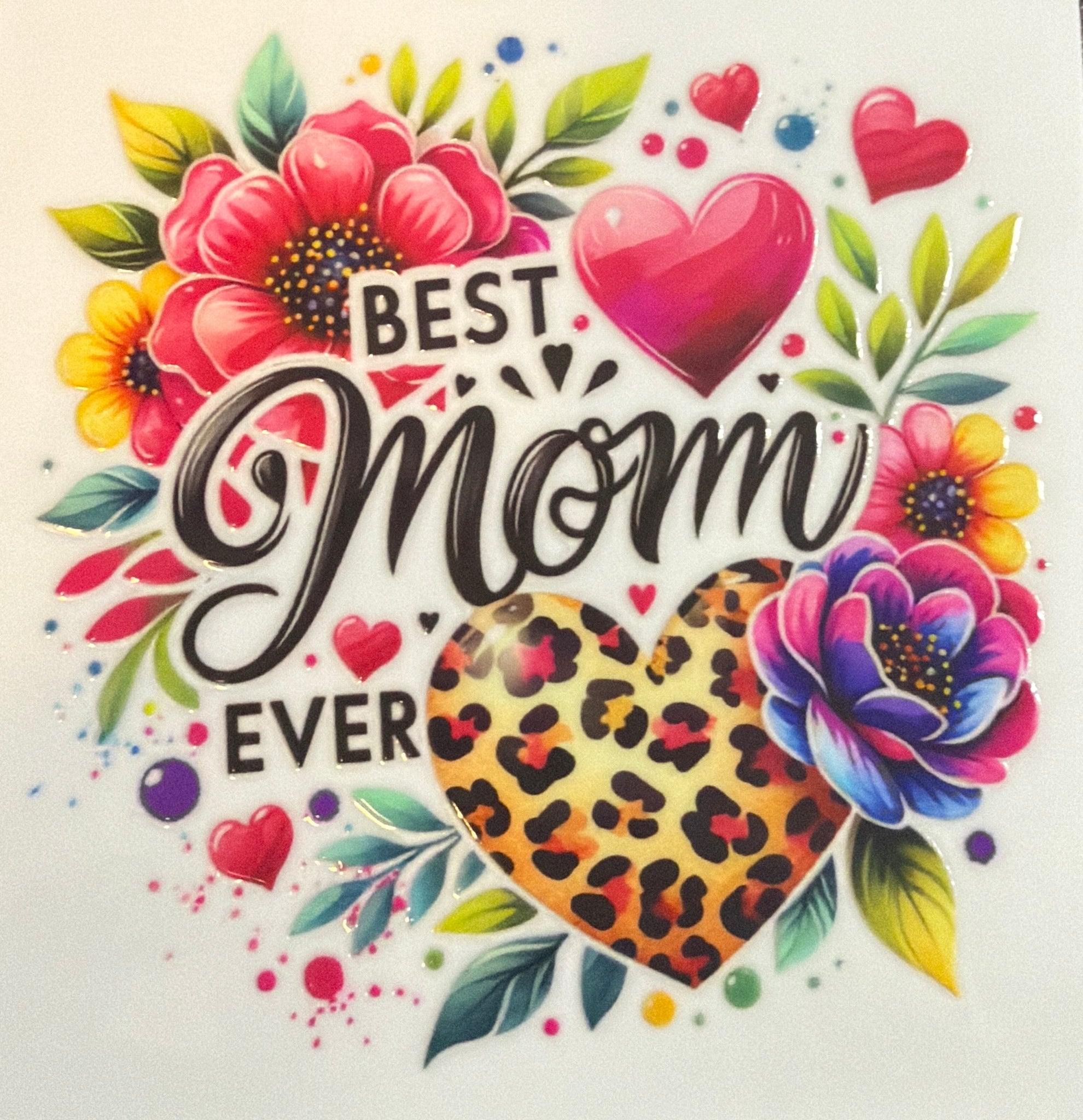 Best Mom Ever UVDTF