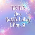 TikTok Live Raffle Entry (MAX 3 ENTRIES)