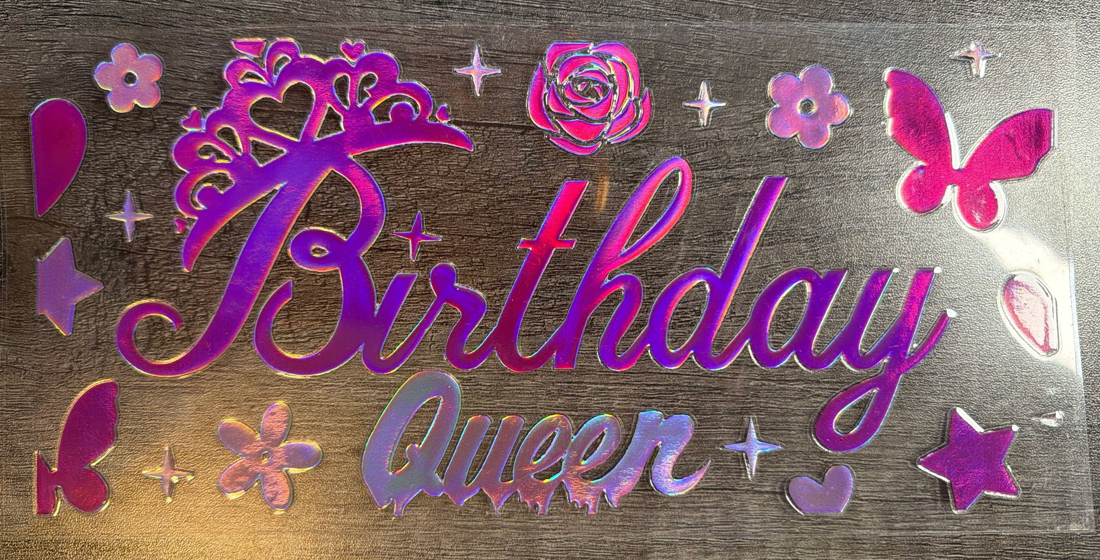Birthday Queen holographic UVDTF