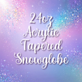 24oz Acrylic Tapered Snow Globe