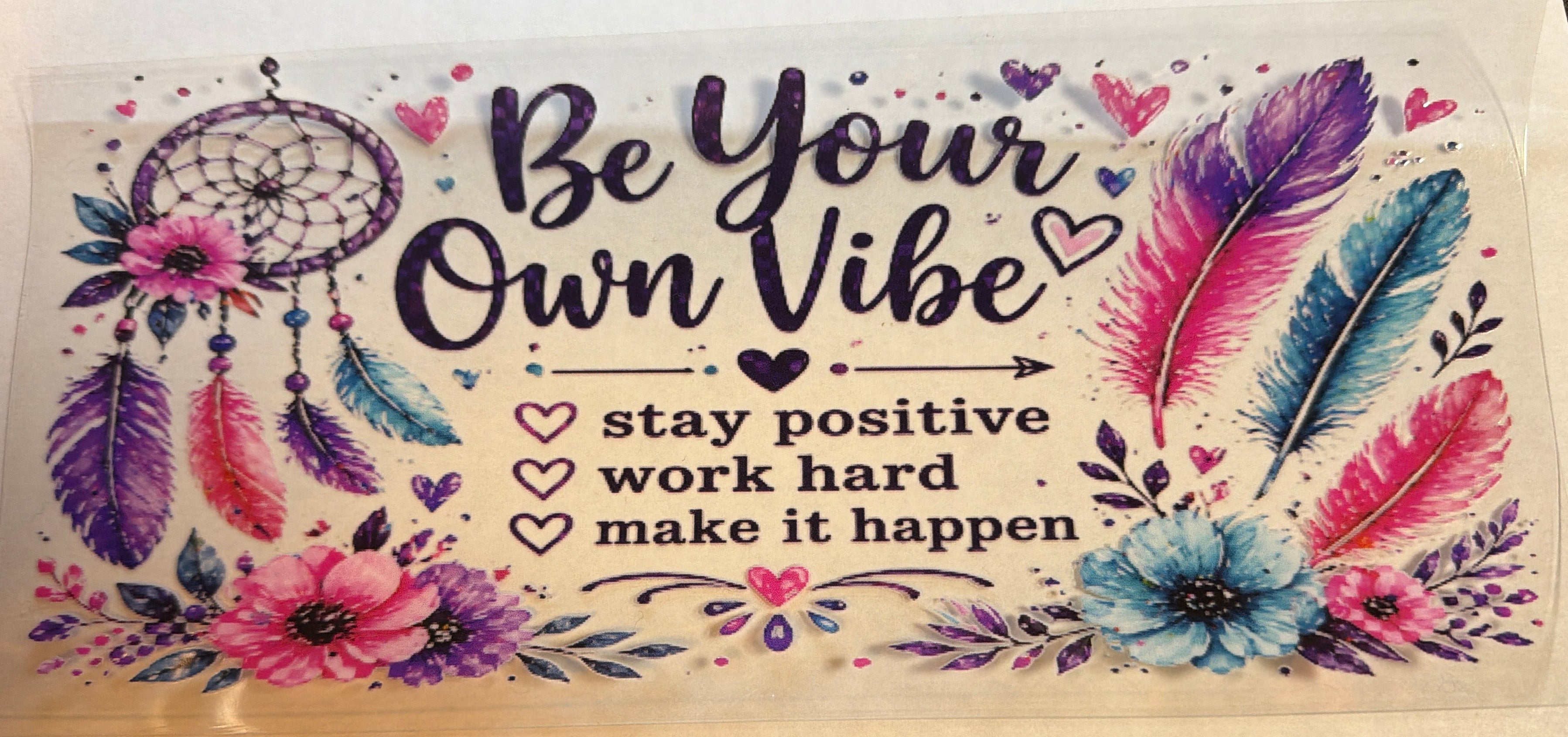 Be Your Own Vibe UVDTF