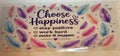 Choose Happiness Feathers UVDTF