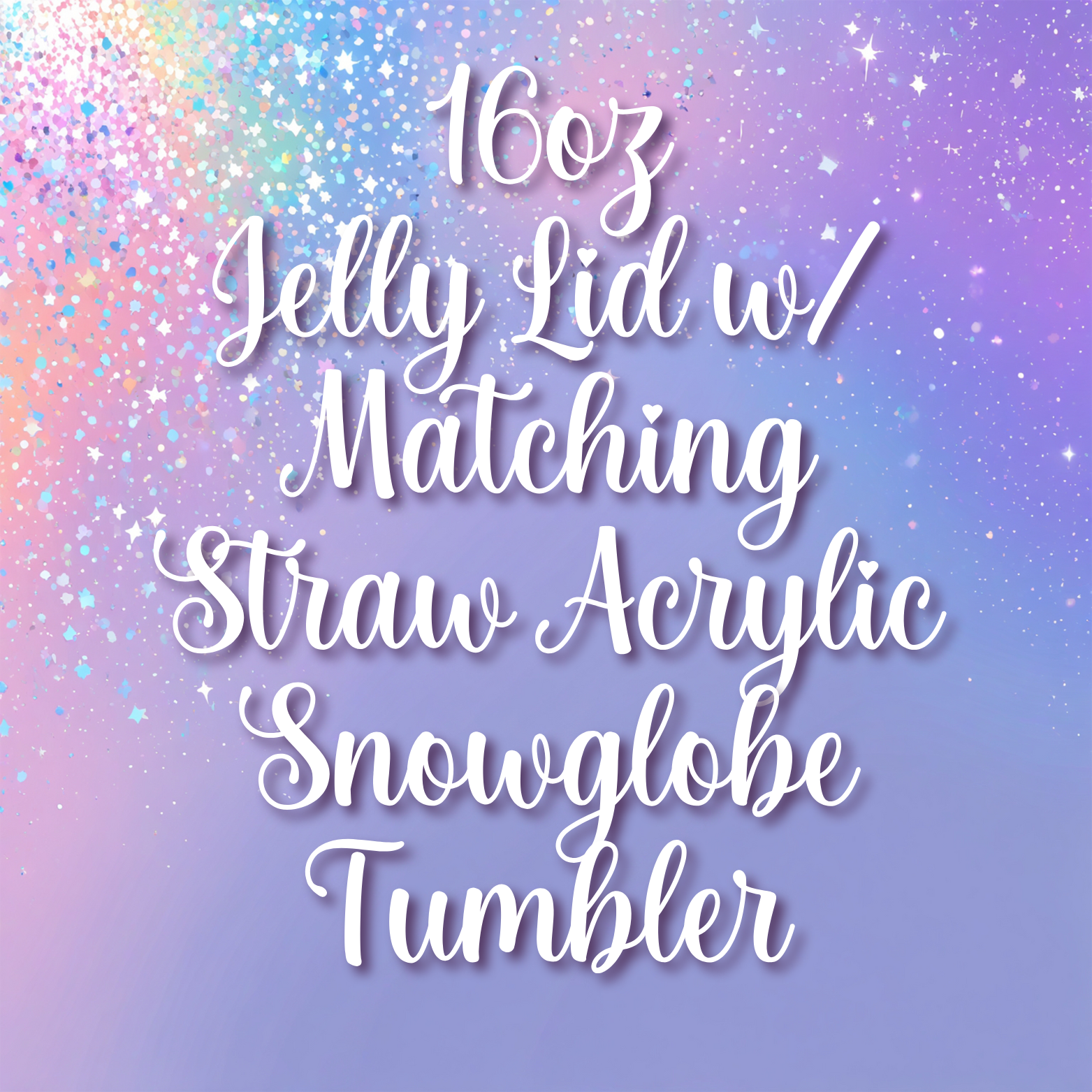 16oz Jelly Lid w/Matching Straw Acrylic Snowglobe Tumbler