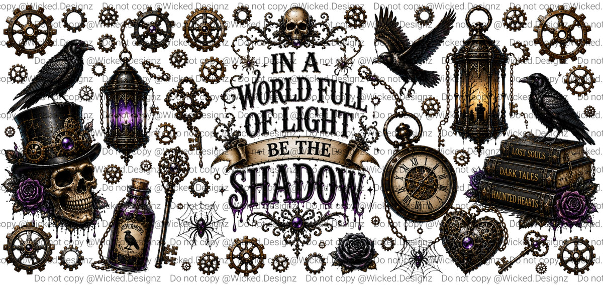 Steampunk in a world full of light be the shadow UVDTF