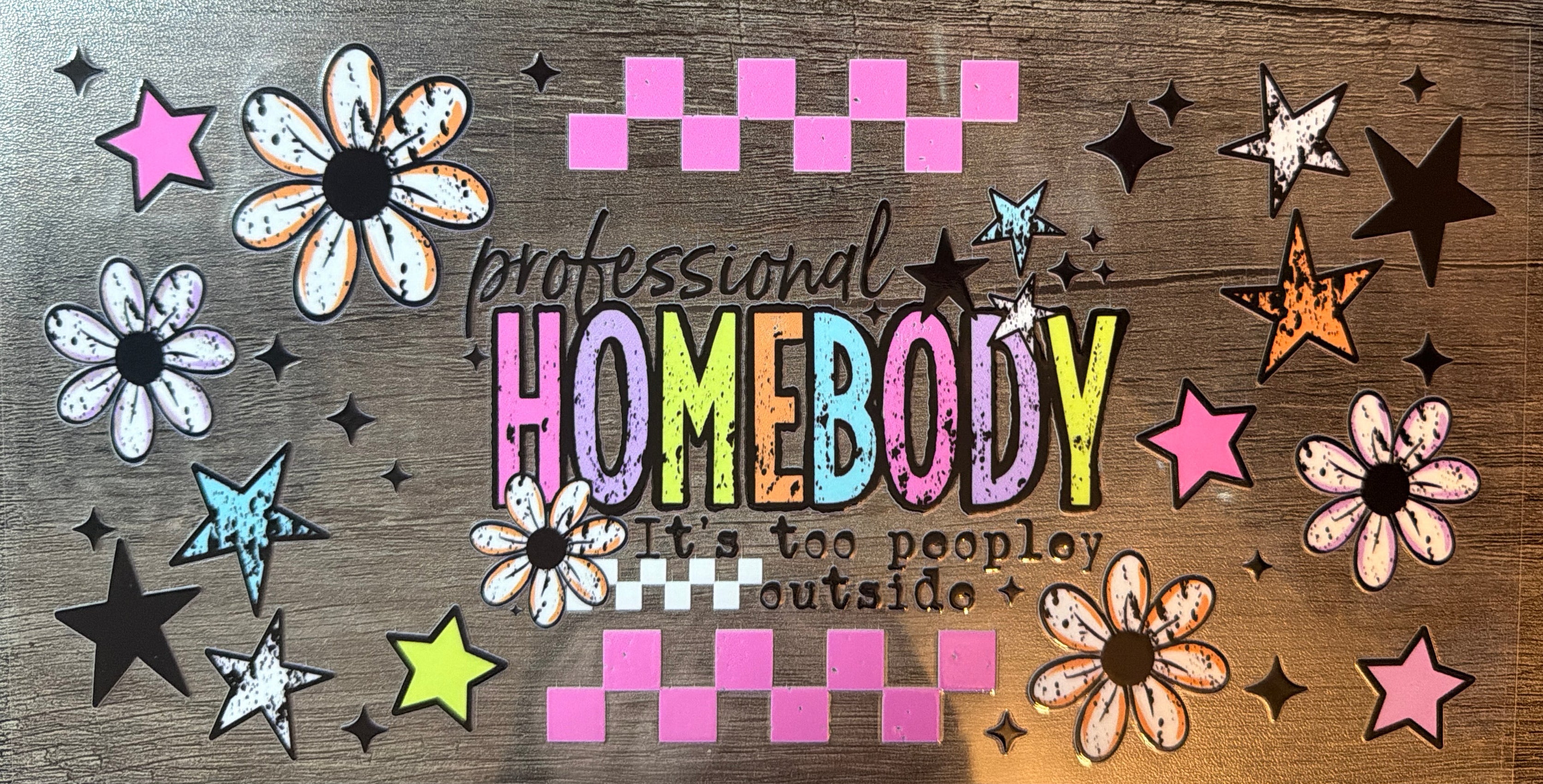 Professional Homebody UVDTF