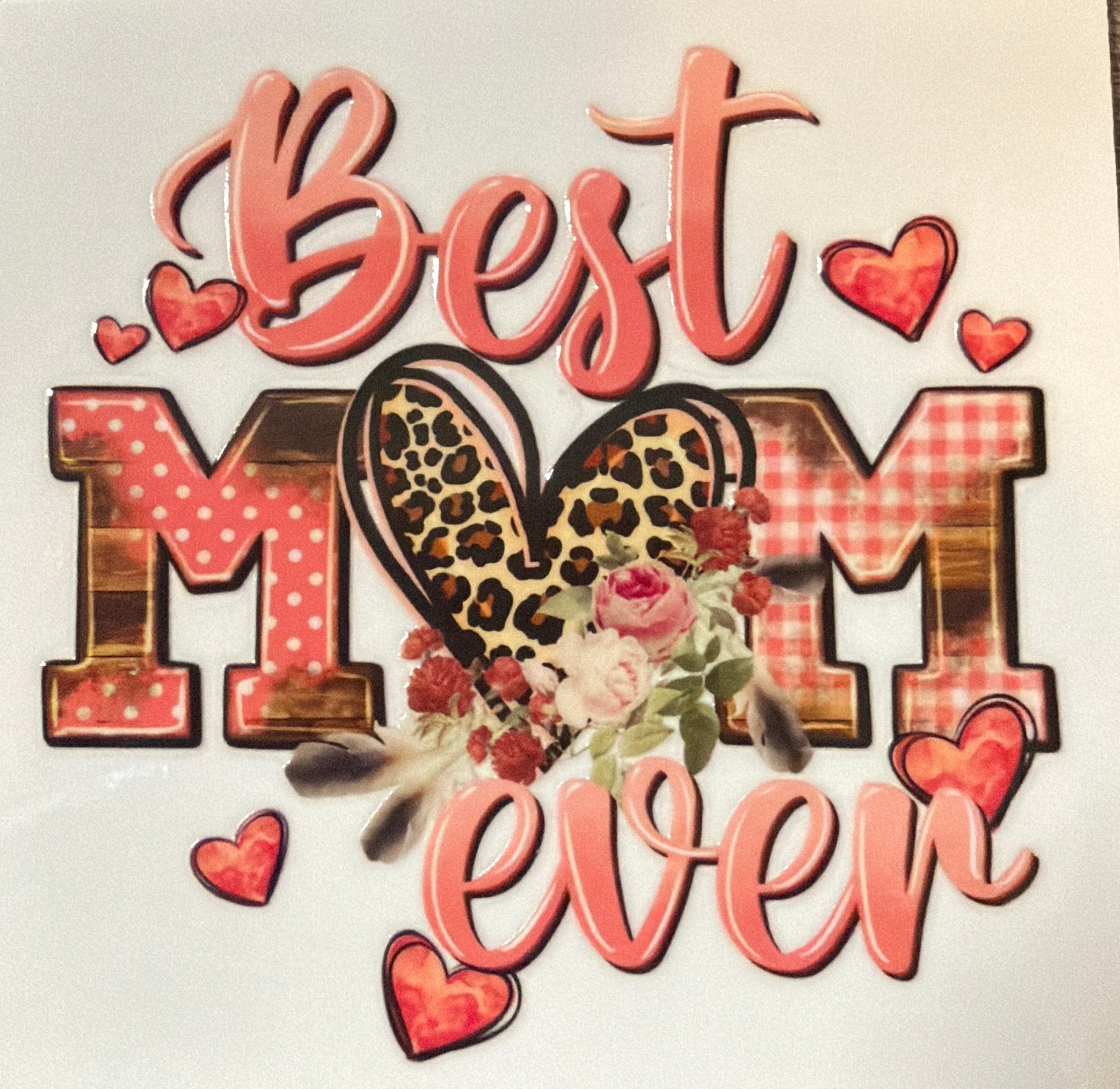 Best Mom Ever UVDTF