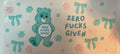 Zero Fucks Given UVDTF