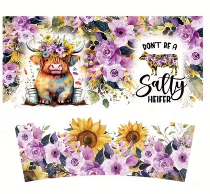 40 oz wrap don't be a salty heifer