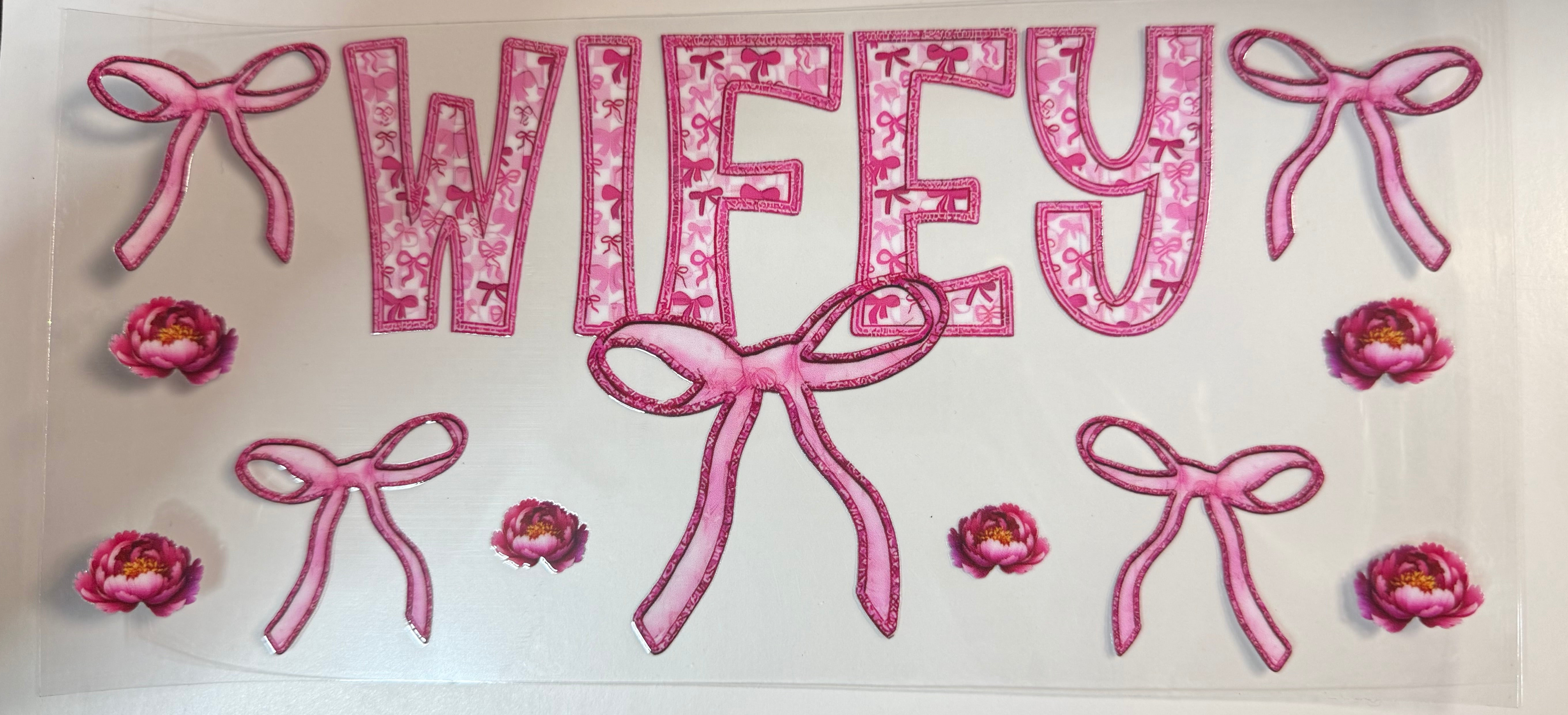 Wifey uv dtf wrap
