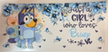 Just a girl who loves Bluey