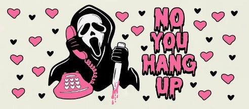 No You Hang Up