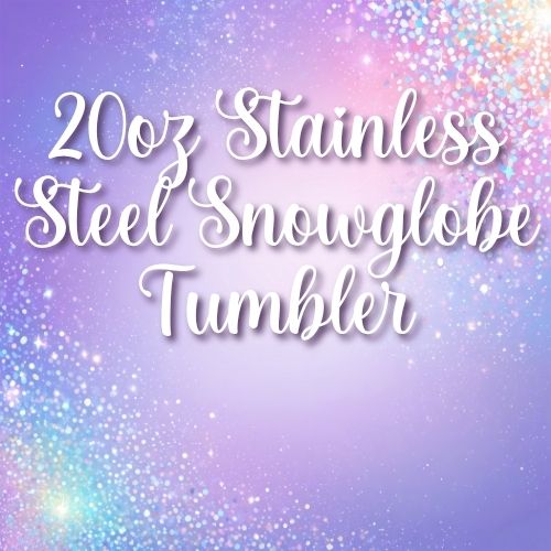 20oz Stainless Steel Snowglobe Tumbler