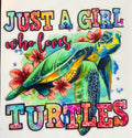 Just A Girl Who Loves Turtles UVDTF