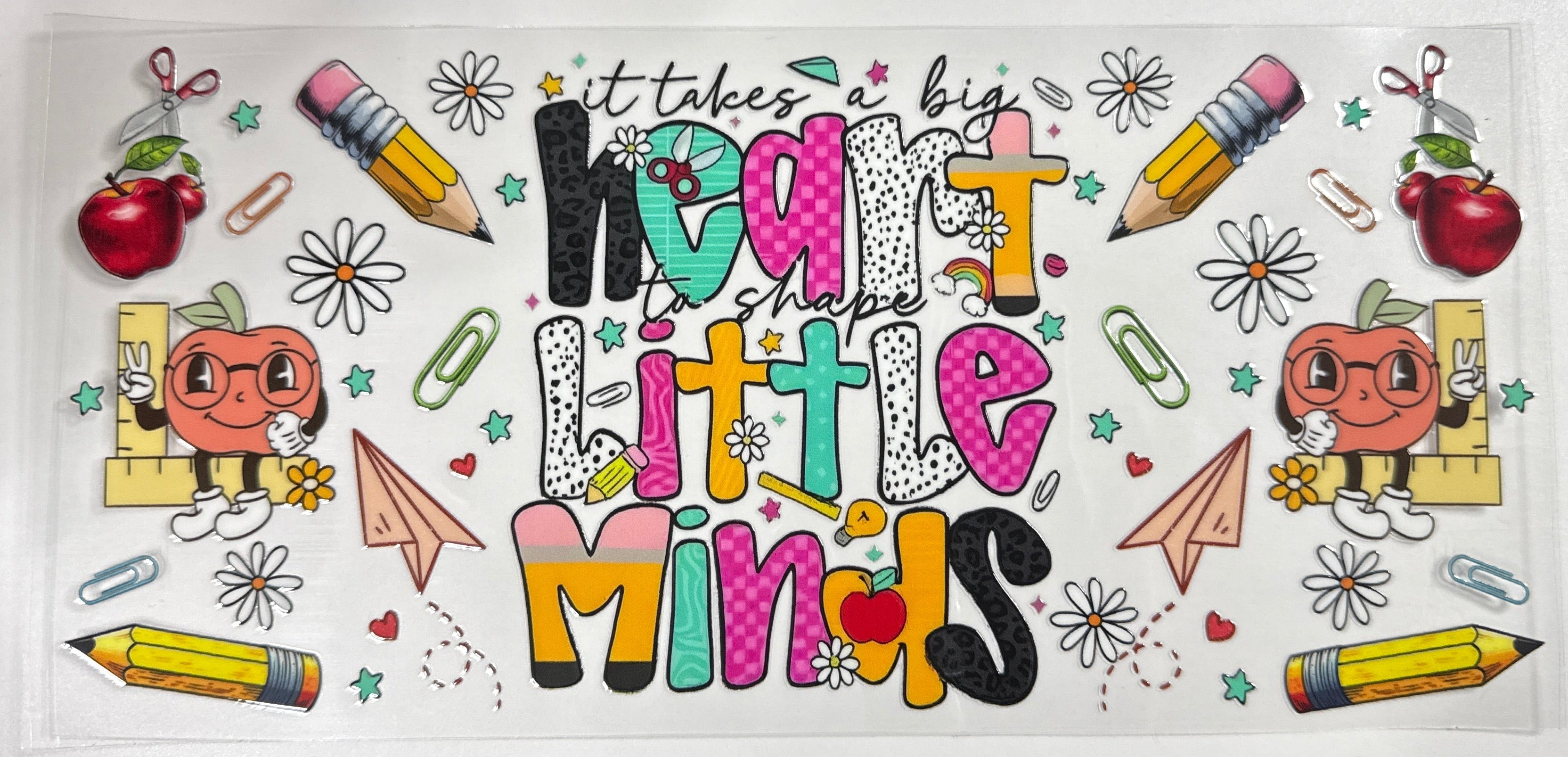 Teacher It Takes A Big Heart To Shape Little Minds