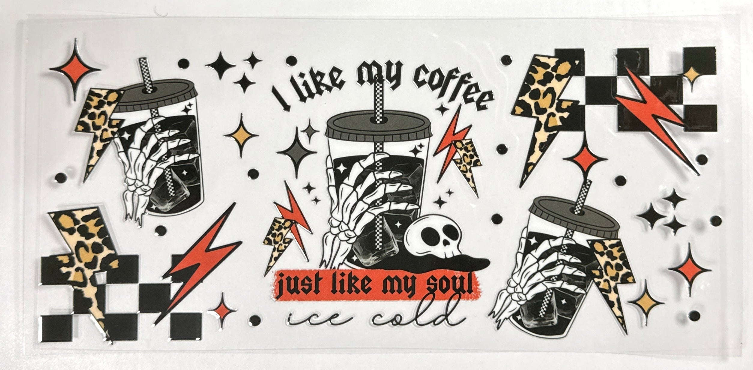 I Like My Coffee Just Like My Soul Ice Cold