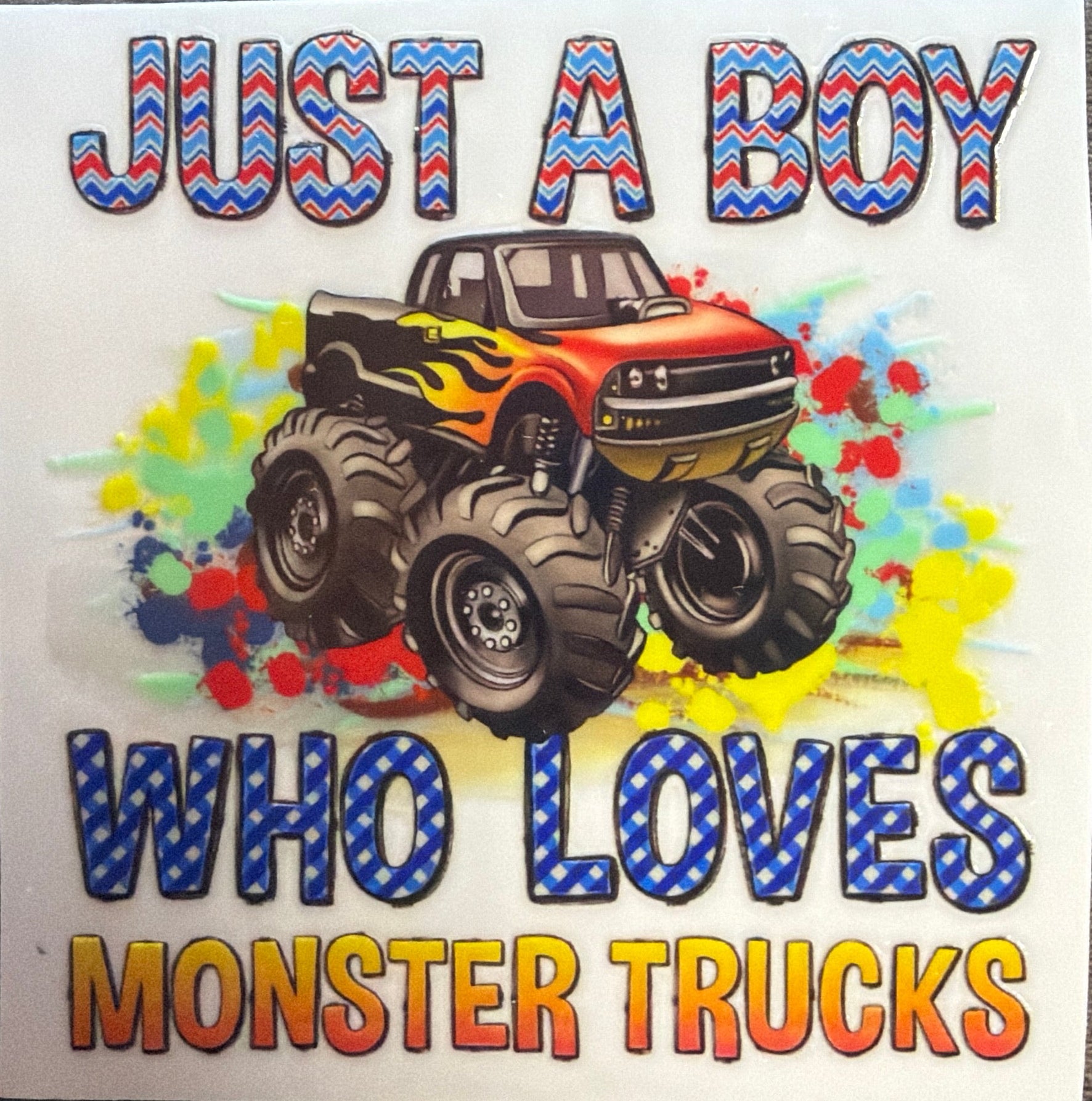 Just A Boy Who Loves Monster Trucks UVDTF