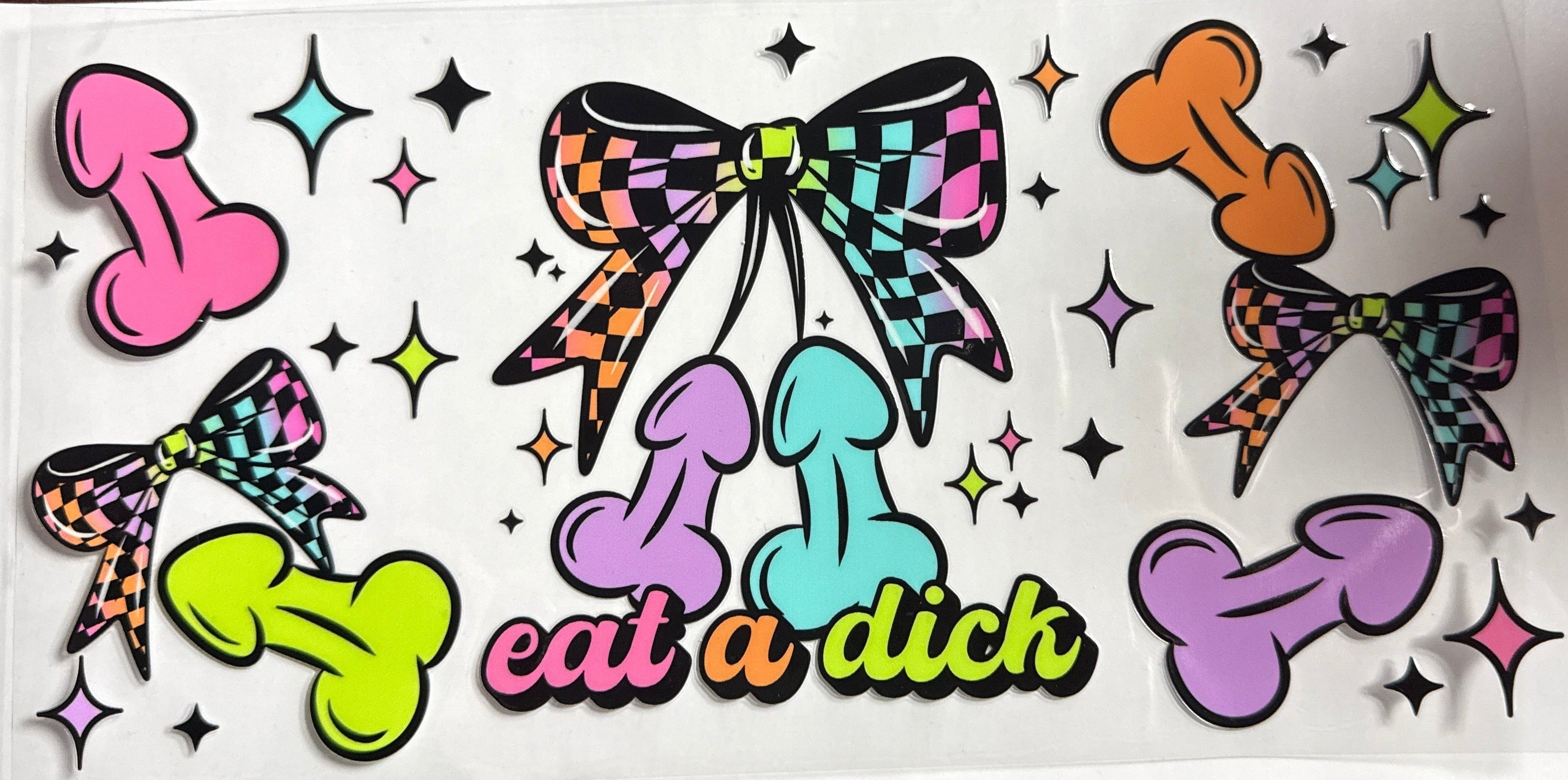 Eat a Dick UVDTF