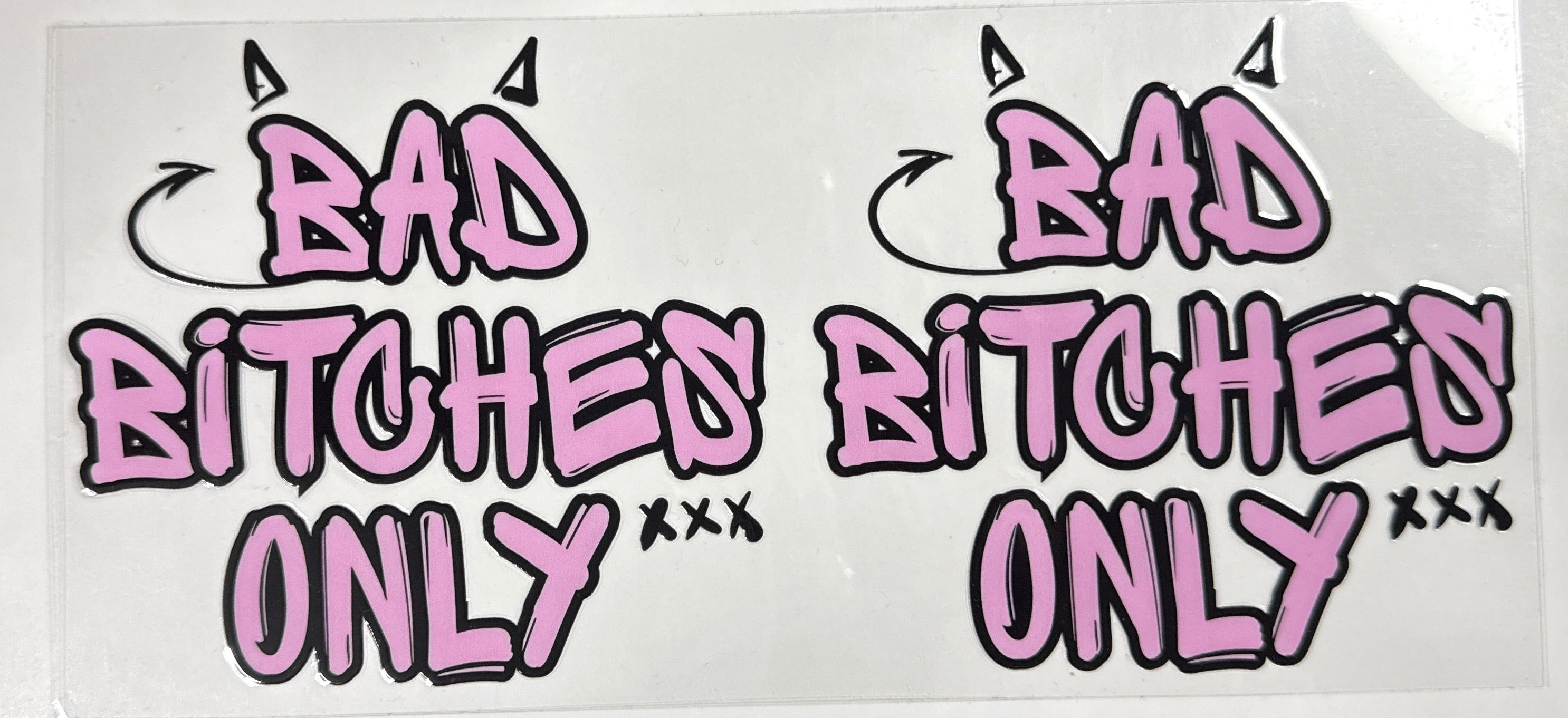Bad Bitches Only