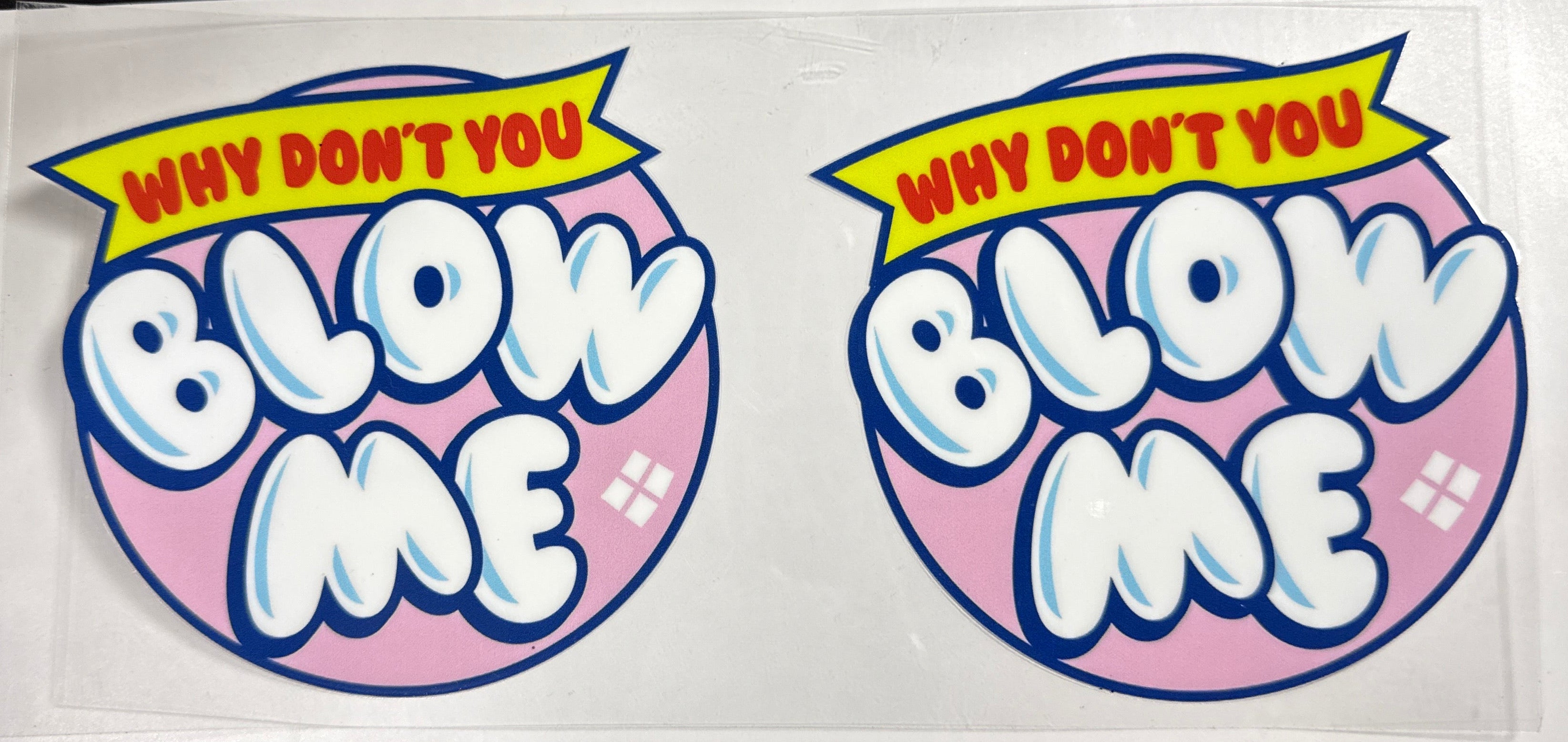 Blow Me