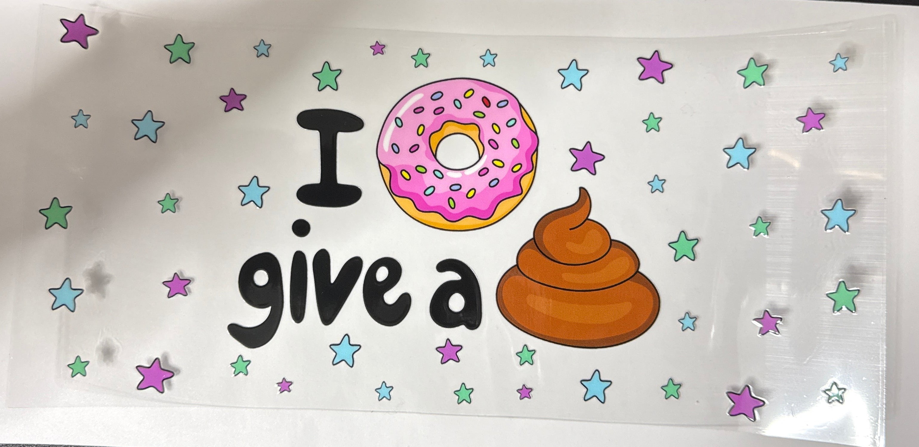I donut give a poop UVDTF wrap