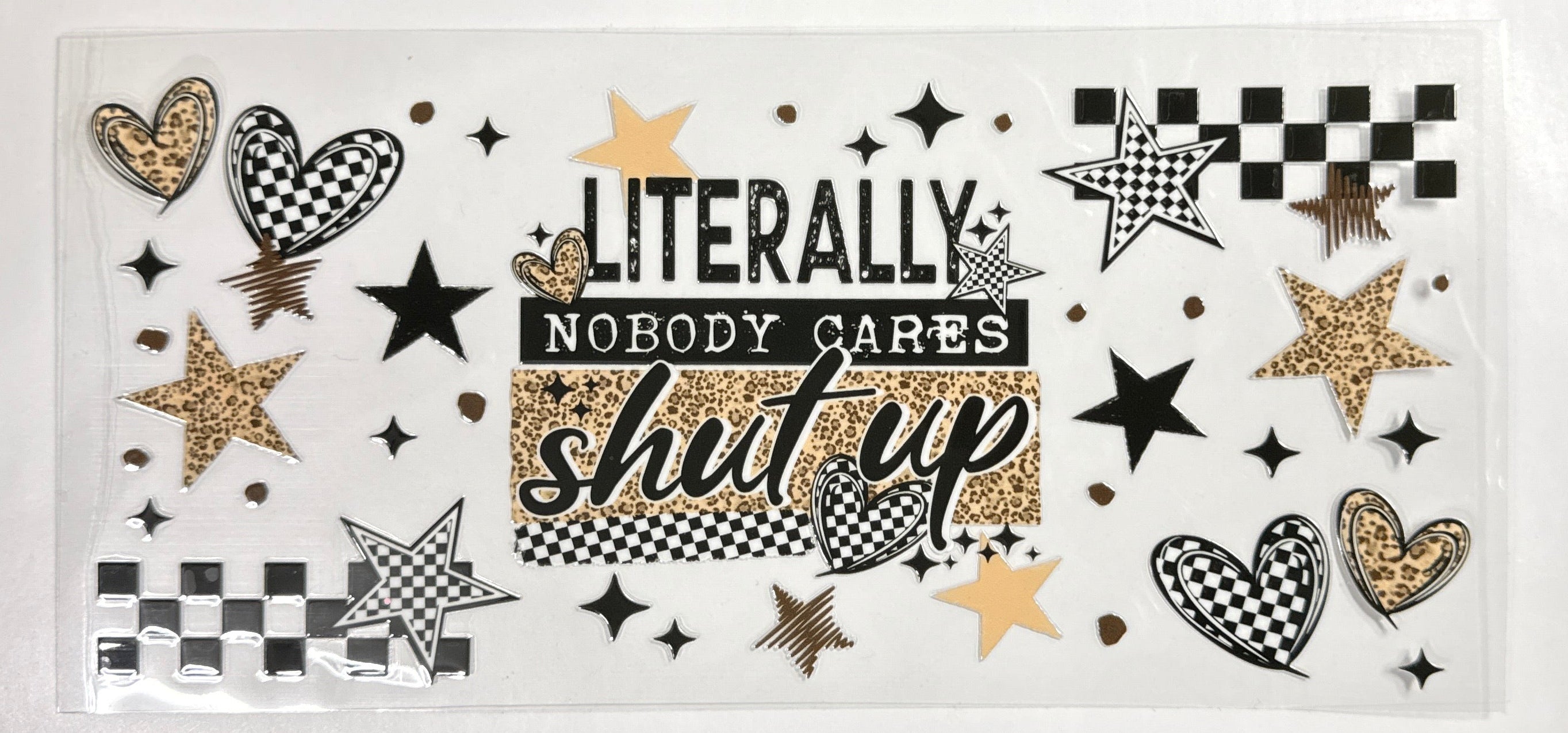 Literally Nobody Cares Shut Up