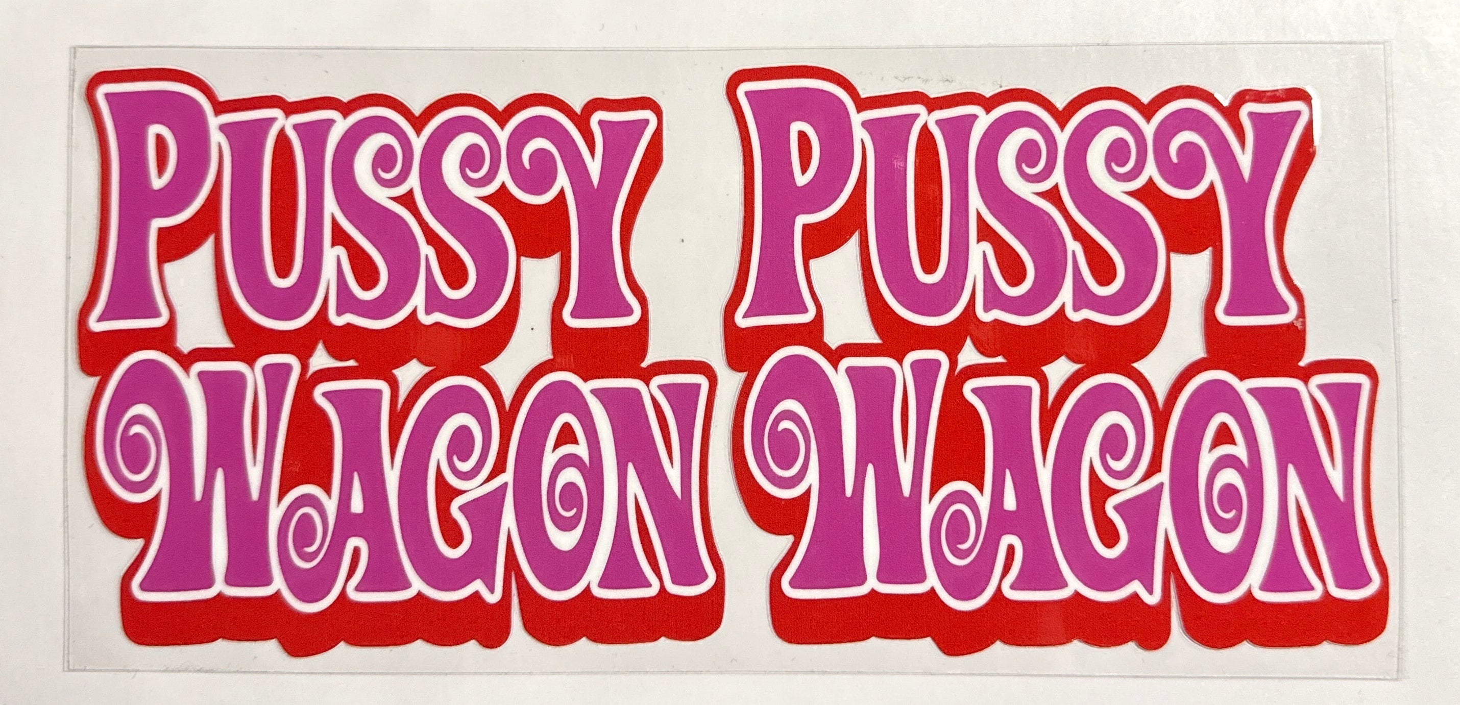 Pus*y Wagon